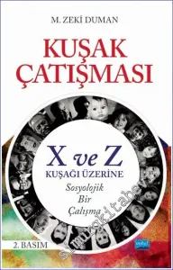 Kuşak Çatışması : X ve Z Kuşağı Üzerine Sosyolojik Bir Çalışma -         2022