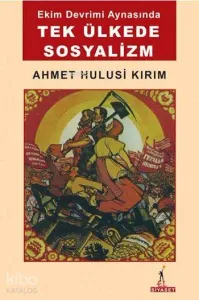 Ekim Devrimi Aynasında Tek Ülkede Sosyalizm