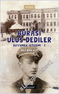 Burası Ulus Dediler - Büyümek İstedim 2 -         2022