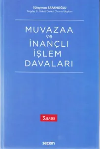 Muvazaa ve İnançlı İşlem Davaları