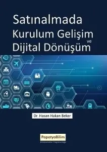 Satınalmada Kurulum Gelişim ve Dijital Dönüşüm