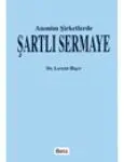 Anonim Şirketlerde Şartlı Sermaye