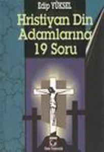 Hristiyan Din Adamlarına 19 Soru