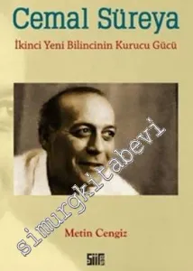 Cemal Süreya: İkinci Yeni Bilincinin Kurucu Gücü -         2012