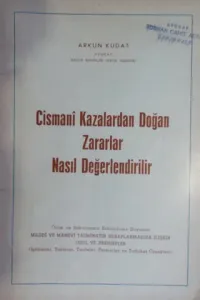 Cismani Kazalardan Doğan Zararlar Nasıl Değerlendirilir