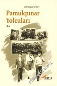 Pamukpınar Yolcuları: Köy Enstitüsünden Öğretmen Okuluna -        2017
