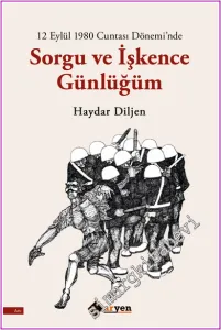 Sorgu ve İşkence Günlüğüm -