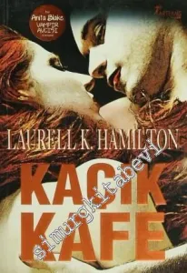 Kaçık Kafe - Anita Blake Vampir Avcısı -