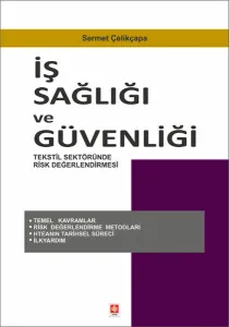 İş Sağlığı ve Güvenliği; Tekstil Sektöründe Risk Değerlendirmesi