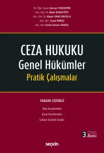 Ceza Hukuku Genel Hükümler Pratik Çalışmalar