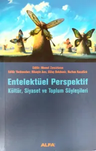 Entelektüel Perspektif Kültür, Siyaset ve Toplum Söyleşileri