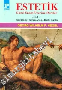 Estetik 1: Güzel Sanat Üzerine Dersler -