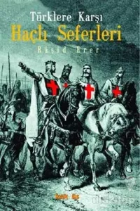 Türklere Karşı Haçlı Seferleri