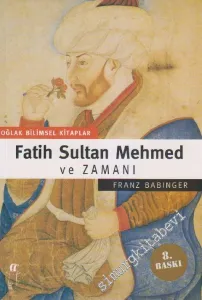 Fatih Sultan Mehmed ve Zamanı -        2013