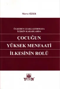Çocuğun Yüksek Menfaati İlkesinin Rolü