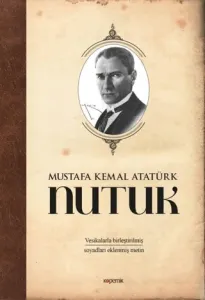 Nutuk Vesikalarla Birleştirilmiş ve Soyadları Eklenmiş Metin Ciltli