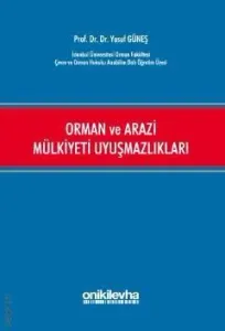 Orman ve Arazi Mülkiyeti Uyuşmazlıkları