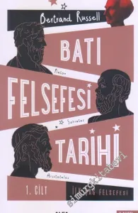 Batı Felsefesi Tarihi Cilt 1: İlkçağ Felsefesi (Platon - Sokrates - Aristoteles) -