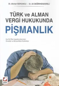 Türk ve Alman Vergi Hukukunda Pişmanlık