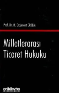Milletlerarası Ticaret Hukuku-Ciltli