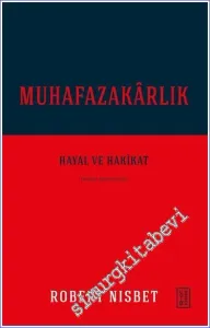 Muhafazakarlık Hayal ve Hakikat -