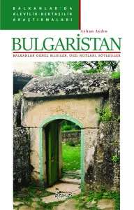 Balkanlar'da Alevilik-Bektaşilik Araştırmaları - Bulgaristan