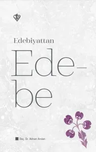 Edebiyattan Ede-be