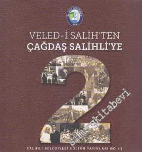 Veled-i Salih'ten Çağdaş Salihli'ye 2 -