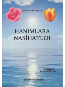 Hanımlara  Nasihatler