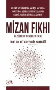 MİZAN FIKHI; Ölçüler ve Dengeler Fıkhı