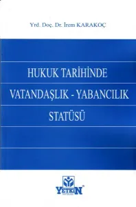 Hukuk Tarihinde Vatandaşlık- Yabancılık Statüsü