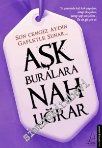 Aşk Buralara Nah Uğrar -