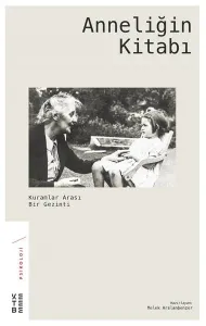 Anneliğin Kitabı; Kuramlar Arası Bir Gezinti
