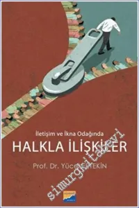 İletişim ve İkna Odağında Halkla İlişkiler -         2023