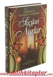 On İki Ay ve Mübarek Gecelerde |  Saçılan Nurlar