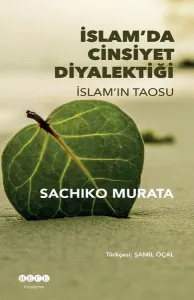 İslam'da Cinsiyet Diyalektiği; İslam'ın Taosu