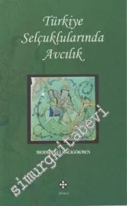 Türkiye Selçuklularında Avcılık -