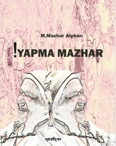 !Yapma Mazhar