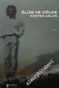 Ölüm ve Gölge -        2003