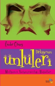 Türkiyenin Ünlüleri Medyanın Vazgeçemediği Hayatlar Türkiyenin Ünlüleri Medyanın Vazgeçemediği Hayatlar