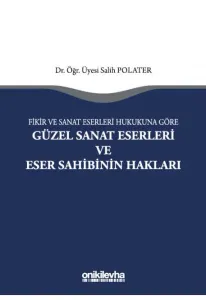 Güzel Sanat Eserleri ve Eser Sahibinin Hakları