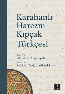 Karahanlı Harezm Kıpçak Türkçesi