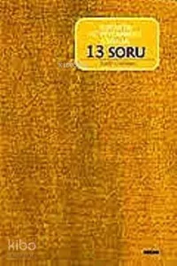 Kur'an'da Hz. Peygambere Sorulan 13 Soru