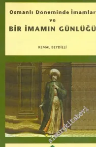Osmanlı Döneminde İmamlar ve Bir İmamın Günlüğü -        2001