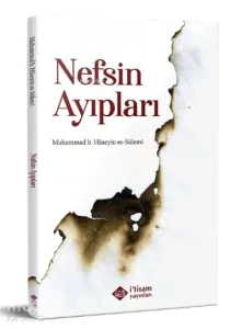 Nefsin Ayıpları Uyubun Nefs