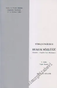 Türkçe - İngilizce Hukuk Sözlüğü = Turkish - English Law Dictionary -        2003