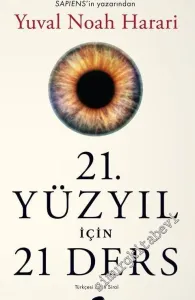 21. Yüzyıl İçin 21 Ders -         2023