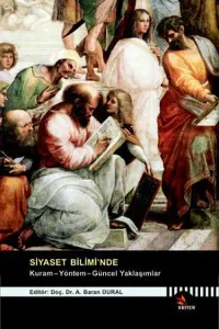 Siyaset Bilimi'nde  Kuram - Yöntem - Güncel Yaklaşımlar