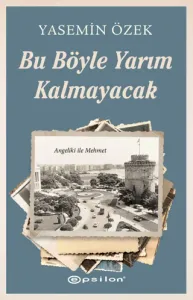 Angeliki ile Mehmet 2 Bu Böyle Yarım Kalmayacak