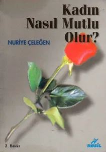 Kadın Nasıl Mutlu Olur